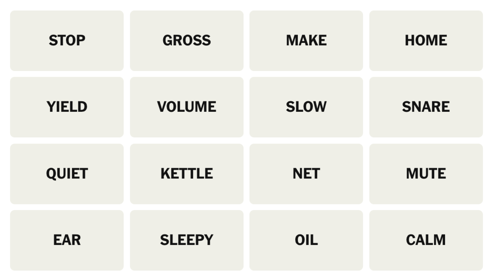 NYT Connections board for January 5, 2025: STOP, GROSS, MAKE, HOME, YIELD, VOLUME, SLOW, SNARE, QUIET, KETTLE, NET, MUTE, EAR, SLEEPY, OIL, CALM.