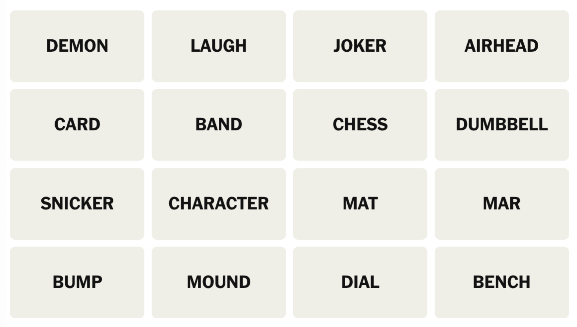 NYT Connections board for January 28, 2025: DEMON, LAUGH, JOKER, AIRHEAD, CARD, BAND, CHESS, DUMBBELL, SNICKER, CHARACTER, MAT, MAR, BUMP, MOUND, DIAL, BENCH.